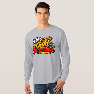 Hij is de God van het mogelijke T-shirt