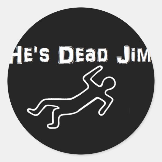 Hij is dood Jim Ronde Sticker (Voorkant)