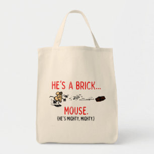 "Hij is een Brick Mouse"-Canvas tas