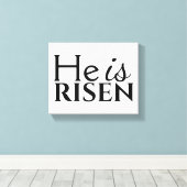 Hij is een Christelijk Gezegde Black White Pasen Canvas Afdruk (Insitu (Houten vloer))