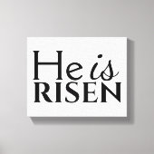 Hij is een Christelijk Gezegde Black White Pasen Canvas Afdruk (Voorkant)