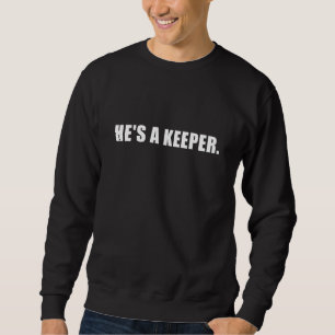 Hij is een keeper Sarcastic Boss Retro Cowerker No Trui