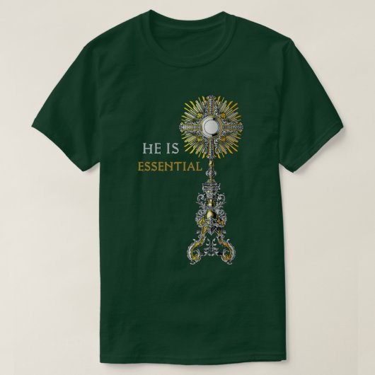 Hij is een onmisbare katholieke monstrance Heilige T-shirt (Design voorkant)