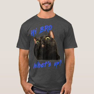 Hij is een zwarte kat die Hi Bro vertelt wat er op T-shirt