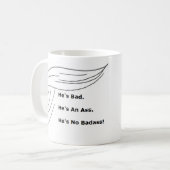 "Hij is geen Badass!" Funny Anti-Trump Mok (Voorkant links)