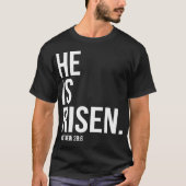 Hij is gerezen Bijbelscriptie verse Christelijk T-shirt (Voorkant)
