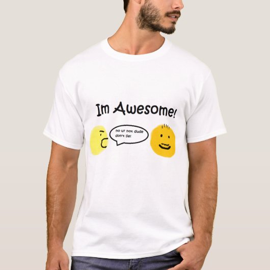 Hij is geweldige. t-shirt (Voorkant)