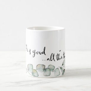 Hij is goed de hele tijd gebladerte koffie Mok