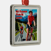 Hij is langzamer dan hij eruit ziet als sassy fiet metalen ornament (Rechts)