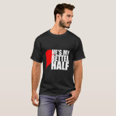Hij Is Mijn Beter Halve 'S T-shirt (Voorkant volledig)