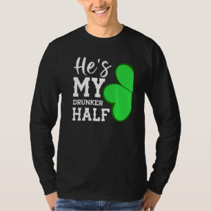 Hij is mijn dronkaard half grappig St Patricks dag T-shirt