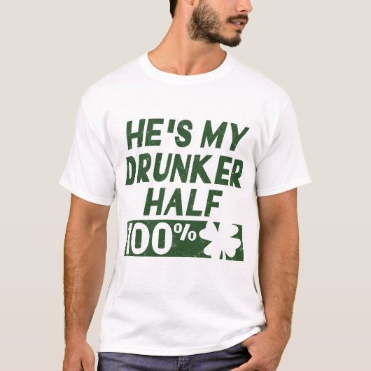 HIJ IS MIJN DRUNKER HALF T-SHIRT (Voorkant)