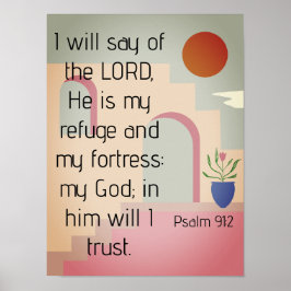 Hij is mijn fourgetje psalm 91 Bijbelscriptie Poster
