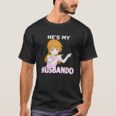 Hij is mijn Husbando. Ze is mijn Waifu Anime Manga T-shirt (Voorkant)