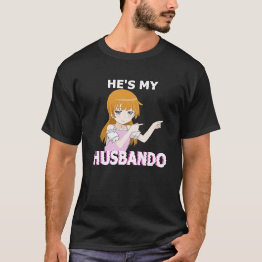 Hij is mijn Husbando. Ze is mijn Waifu Anime Manga T-shirt (Voorkant)