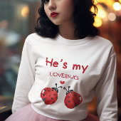 Hij is mijn lovebug shirt