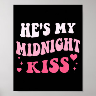 Hij is mijn middernacht kus zeggende romantisch st poster