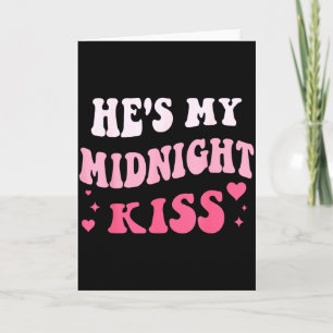 Hij is mijn middernachtelijke kus zeggend romantis kaart