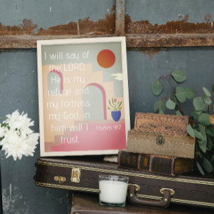 Hij is mijn toevlucht Psalm 91 Bijbel Schrift Poster