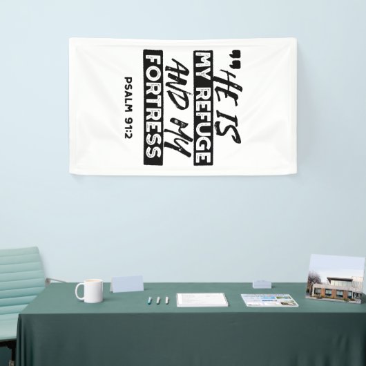 Hij is mijn toevluchtsoord en mijn vesting (Psalm  Spandoek (Beurs)