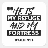 Hij is mijn toevluchtsoord en mijn vesting (Psalm  Vierkante Sticker (Voorkant)