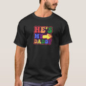 Hij is mijn vader homo papa t-shirt (Voorkant)