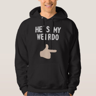 Hij is mijn Weirdo Hoodie