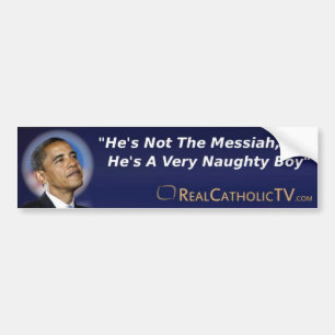 Hij is niet de Messias Bumpersticker