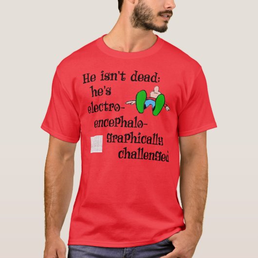 Hij is niet dood t-shirt (Voorkant)