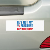 Hij is niet mijn President Bumpersticker (Op auto)