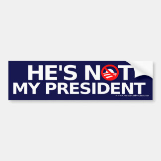 Hij is niet mijn President Bumpersticker