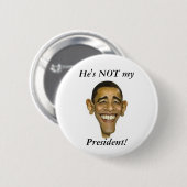 Hij is NIET mijn President! Ronde Button 5,7 Cm (Voorkant /achterkant)