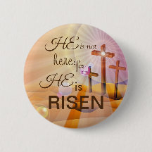 Hij is Risen Jesus Pin Custom Size Button