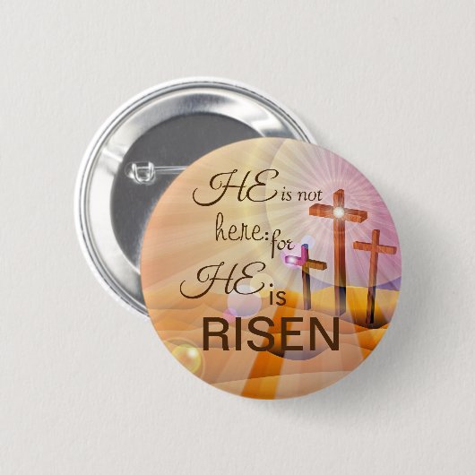 Hij is Risen Jesus Pin Custom Size Button