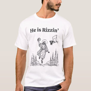 Hij is Rizzen, Jezus heeft Rizzen, Hij heeft Rizze T-shirt