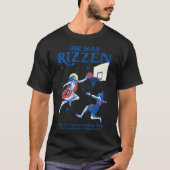 Hij is Rizzin Hij is opgestaan Hij heeft Rizzen Je T-shirt (Voorkant)