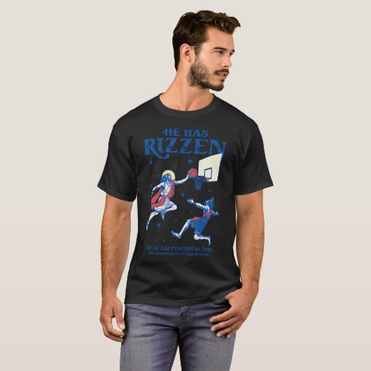 Hij is Rizzin Hij is opgestaan Hij heeft Rizzen Je T-shirt (Voorkant volledig)