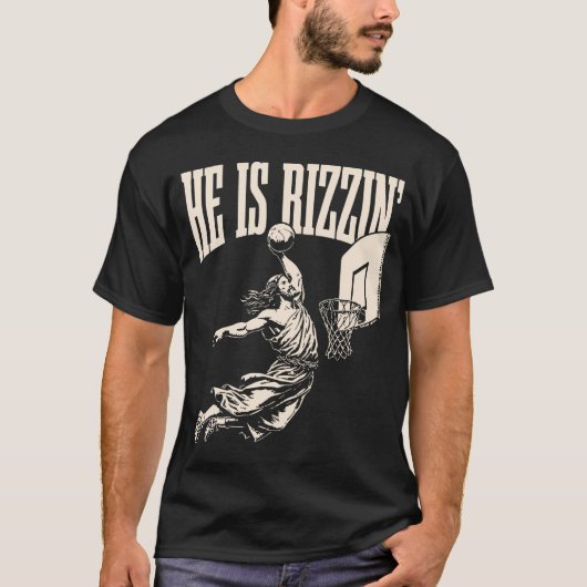 Hij is Rizzin Jesus Basketbal Christelijk Rel T-shirt (Voorkant)