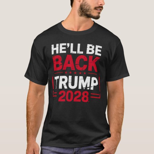 Hij is terug in het Trump 2028 T-shirt (Voorkant)