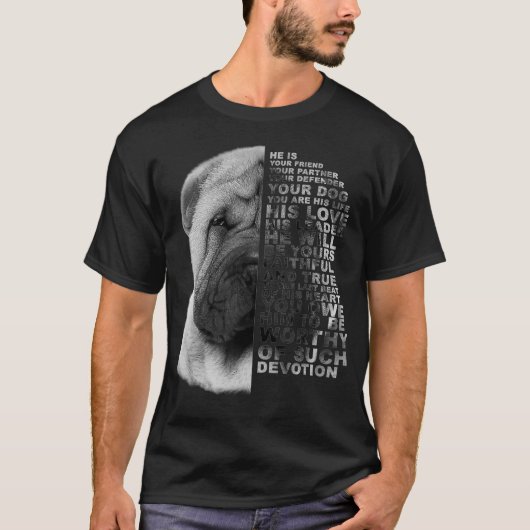 Hij is uw vriend Uw Partner Uw Dog Shar Pei D T-shirt (Voorkant)