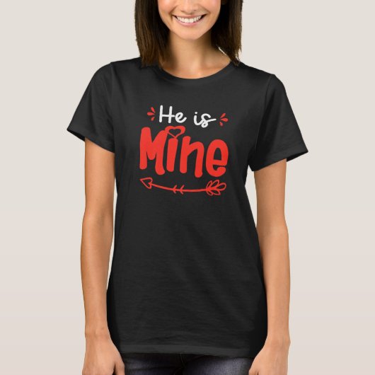 Hij is van mij dat ze van mij passende paren heeft t-shirt (Voorkant)