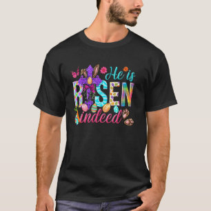 Hij is werkelijk opgestaan Jezus Christelijk Pasen T-shirt