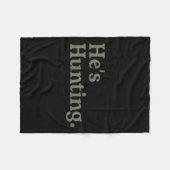 Hij jaagt op grappige vrouwenkunst voor vrouwenjac fleece deken (Voorkant (Horizontaal))