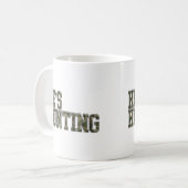 Hij jaagt op zijn vrouw en op hertenjacht in het s koffiemok (Voorkant links)