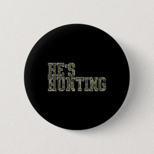 Hij jaagt op zijn vrouw en op hertenjacht in het s ronde button 5,7 cm
