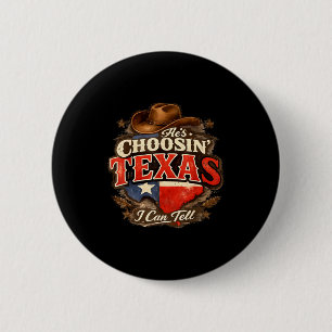 Hij kiest texas dat kan ik zien Hij kiest texas Ronde Button 5,7 Cm