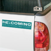 Hij komt hem vandaag Christelijk kennen Bumpersticker (Op Truck)