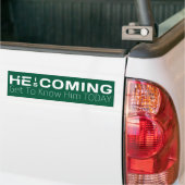 Hij komt hem vandaag Christelijk kennen Bumpersticker (Op Truck)