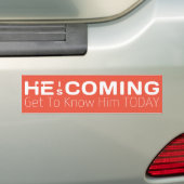 Hij komt hem vandaag leren kennen bumpersticker (Op auto)