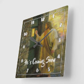 HIJ KOMT ZO'N Jezus BIJ JE Deur. Vierkante Klok (Hoek)